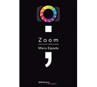 Zoom. Ciento y pico novelas a escala (Relatos)