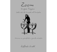 Zoom - Cinque Timpani: Dalla Sala da Concerto all'Orchestra: versione con pianoforte o grande orchestra (Chamber music)