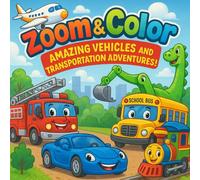 Zoom & Color: Big Adventures with Cars, Trucks, Trains, and More!: A Fun and Educational Black-and-White Coloring Book Featuring Land, Air, and Water Vehicles for Kids Ages 3-7