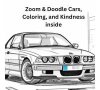 Zoom & Doodle Cars, Coloring, and Kindness inside