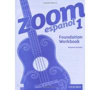 Zoom español 1 Foundation Workbook: With all you need to know for your 2021 assessments