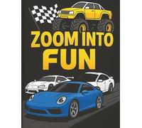 Zoom into Fun! Fast Cars, Monster Trucks & More Colouring Book for Kids: Fun and Easy Designs for Little Car Lovers!
