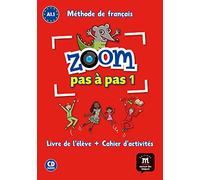 Zoom Pas A Pas A1.1 Livre De L Eleve + Cahier D Activites + Cd