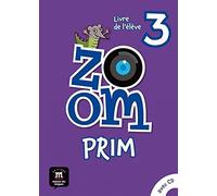 Zoom Prim 3 Livre de l`élevè: Zoom Prim 3 Livre de l`élevè - 9788416657193