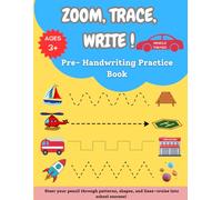 ZOOM, TRACE, WRITE !: Vehicle Themed Pre-Handwriting Practice Book | Ages 3+