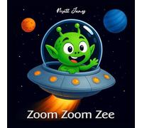 Zoom Zoom Zee: Unravel the plot of our planet searching Alien (Read and Rhyme Series)