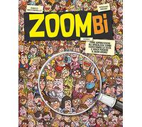 Zoombi. Come sopravvivere all'apocalisse zombi esercitando la vista e senza perdere il buon umore! (Narrativa)