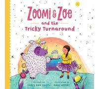 Zoomi and Zoe and the Tricky Turnaround