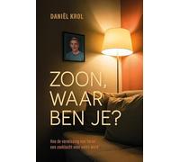 Zoon, waar ben je?: hoe de vermissing van Yoran een zoektocht voor velen werd