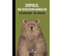 Zoópolis Una Revolución Animalista