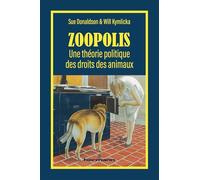 Zoopolis: Une théorie politique des droits des animaux