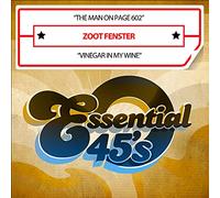 Zoot Fenster - The Man On Page 602 / Vinegar In My Wine (Digital 45)