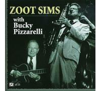 Zoot Sims - Zoot Sims With Bucky Pizzarell