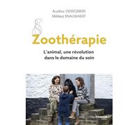 Zoothérapie: L'animal, une révolution dans le domaine du soin