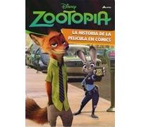 Zootopia - La Historia De La Pelicula En Comics