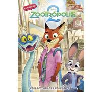 Zootropolis 2. (Disney. La historia completa) (Aprendo con Disney)