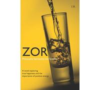 Zor: Philosophy, Spirituality, and Science