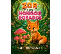 ZOR Y LOS HONGOS ROSADOS: No siempre lo bonito es bueno