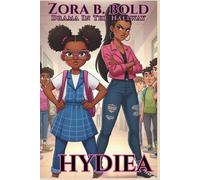 Zora B. Bold: Drama In The Hallway