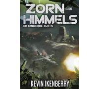 Zorn des Himmels: Eine militärische Science-Fiction-Serie (Der Buzzer-Krieg)