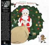Zorn, John - A Dreamers Christmas
