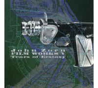 Zorn,John - Filmworks V - Tears Of Ecstacy
