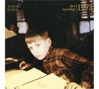 Zorn,John - First Recordings 1973