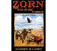 Zorn, The Way of the Warrior (Zorn, Hunter and Warrior)
