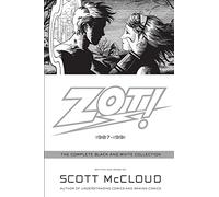 Zot!: The Complete Black and White Collection: 1987-1991