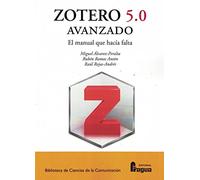 Zotero 5.0 avanzado. El manual que hacía falta: 158 (Biblioteca de Ciencias de la Comunicación)