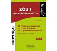 Zóu ! Un Pau De Gramatico ! 70 Fiches Pour Apprendre Ou Réviser Les B