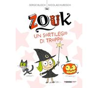 Zouk. Un sortilegio di troppo (Acchiappastorie)
