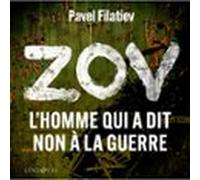 zov: lhomme qui a dit non à la guerre (audiolibro)
