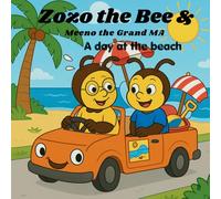 Zozo the Bee and Meeno the Grand Ma: A Day Out at the Beach During Spring