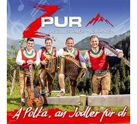 ZPUR - die Zillertaler Musikanten - A Polka, an Jodler für di