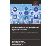 Zrównoważona infrastruktura i cyfrowe bliźniaki: Podejście oparte na cyklu życia do budowy i eksploatacji Net-Zero