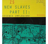 Zs - New Slaves Part II: Essence Implosion! [Vinilo]