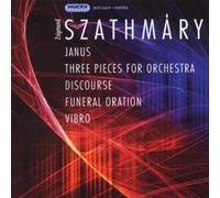 Zsigmond Szathmary - Janus, Three Pieces for Orchestra