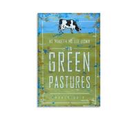 ZSJUMK Murales de lienzo con texto en inglés «He Makes Me Lie Down in Green Pastures», impermeable, resistente a los arañazos, resistente a los rayos UV, elegante, decoración para el hogar y la