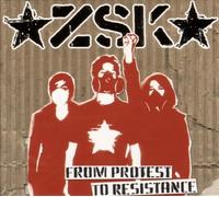 Zsk - From Protest to Resistance