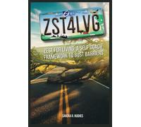 ZST4LVG Zest For Living: A Self Coach Framework to Bust Barriers