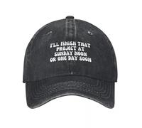 ZTQTQZZ Gorra de béisbol Terminaré Ese Proyecto el Domingo al mediodía o en algún Momento próximo. [Frases Antiguas de los años 50]