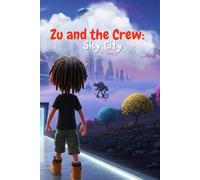Zu and The Crew: Sky City