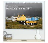 Zu Besuch bei den Inuit (hochwertiger Premium Wandkalender 2026 DIN A2 quer), Kunstdruck in Hochglanz: Die bunten Häuser der Arktis