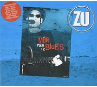 Zu - Mûr pour le Blues