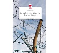 Zu viel rechter Wind im linkem Flügel. Life is a Story - story.one