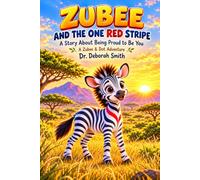 Zubee and The One Red Stripe: A Story About Being Proud to be You