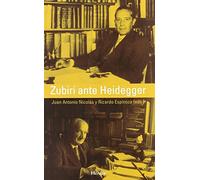 Zubiri ante Heidegger (SIN COLECCION)