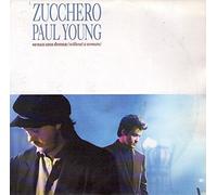 ZUCCHERO AND PAUL YOUNG - SENZA UNA DONNA 7 INCH (7" VINYL 45) UK LONDON 1991