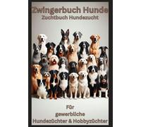 Zuchtbuch, Zwingerbuch für die Hundezucht, Buch Hundezüchter Zubehör, Bestandsbuch Hundezucht, Handbuch für 6 Würfe,: Dankeschön Geschenke, für ... und Zucht, Welpen Dokumentation,Set